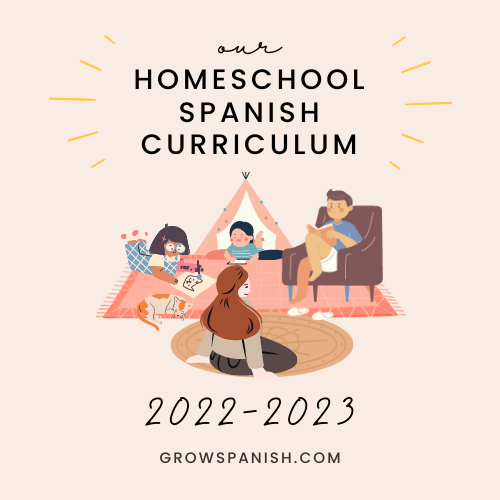 Our Homeschool Spanish Curriculum for 2022-2023