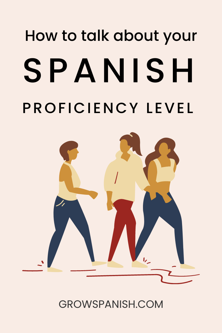 How to Talk about Your Spanish Proficiency Level
