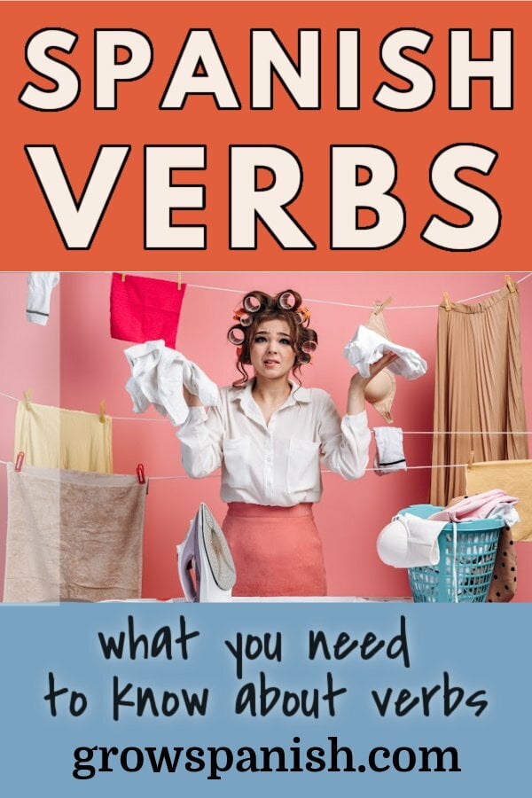 spanish verbs what you need to know